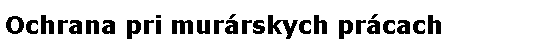 Ochrana pri murrskych prcach